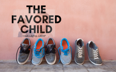 The Favored Child…which one is yours?